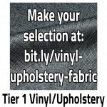 Tier 1 vinyl/upholstery