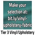 Tier 3 vinyl/upholstery